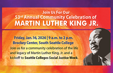 Seattle Colleges 48th Annual Community Celebration of Martin Luther King